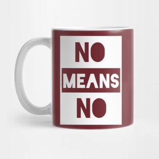 No Means No Mug